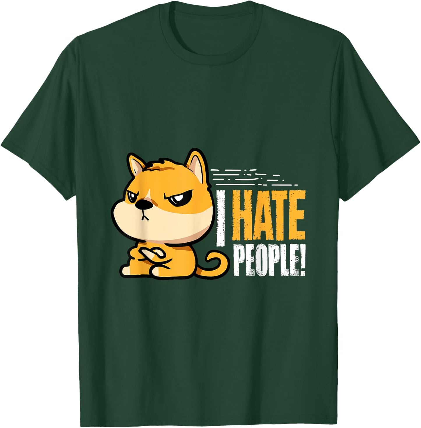 Funny I Hate People Dog Holder T-Shirt - T-Shirt | Forest