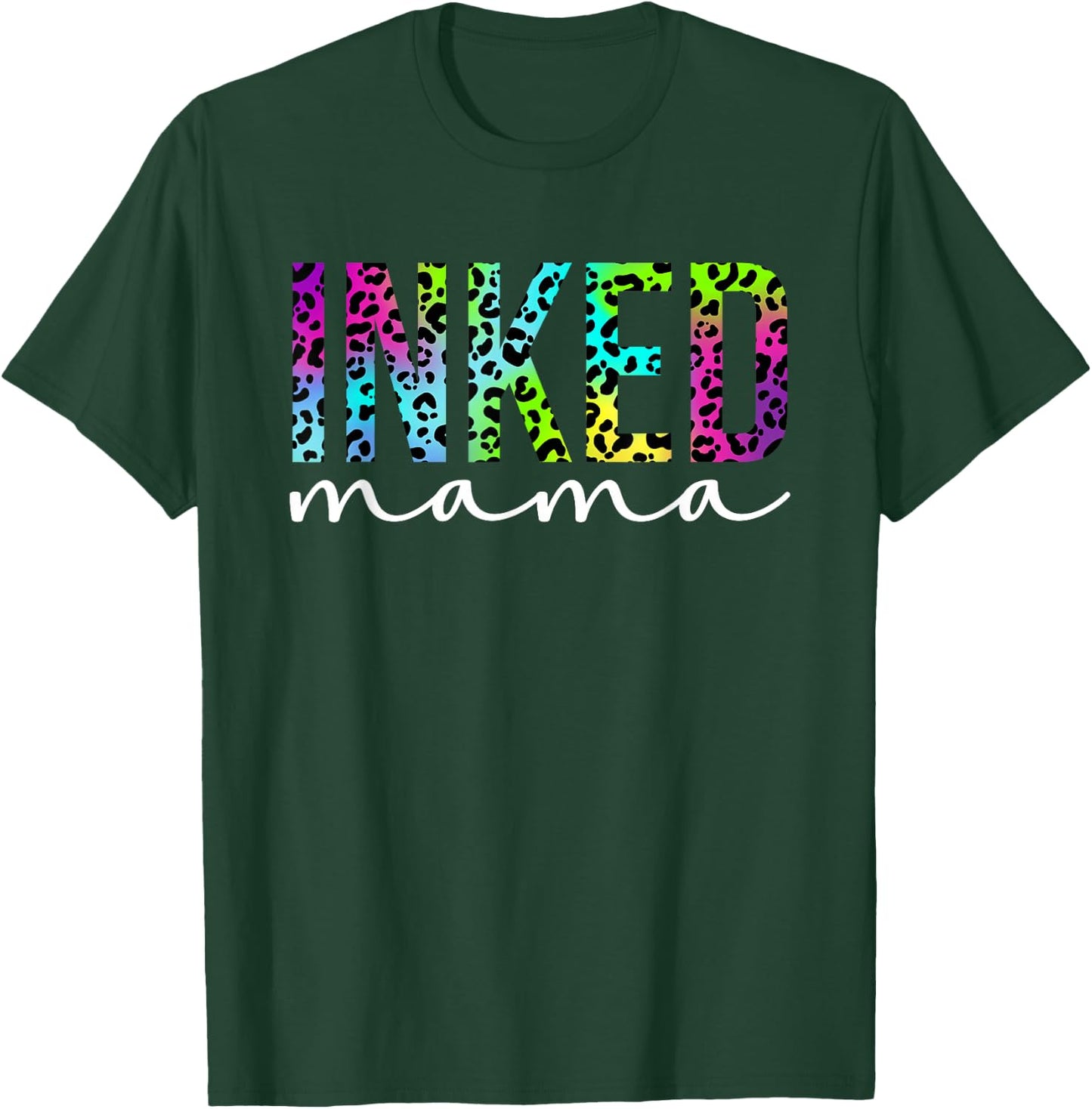 Inked Mama Leopard Tattooed Mom Inked Mom Tattooed Mother T-Shirt - T-Shirt | Forest