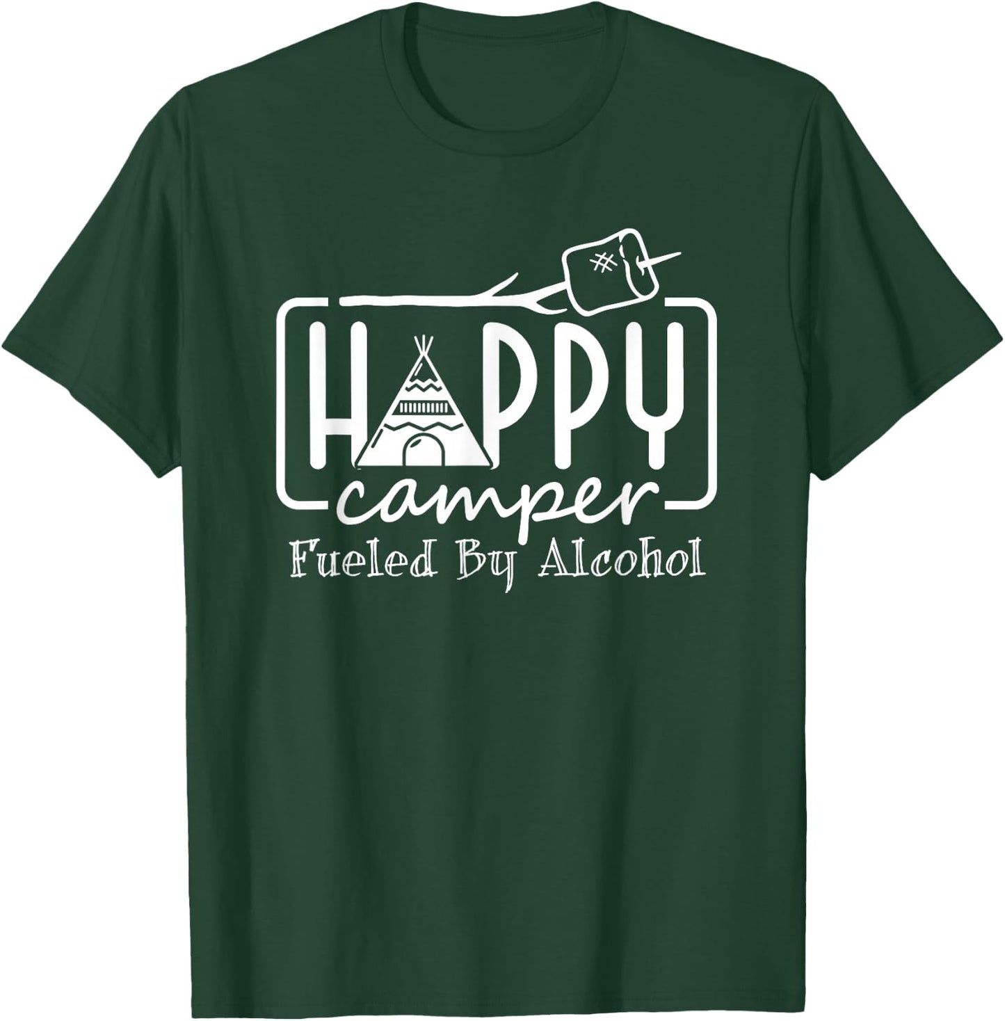 Happy Camper Fueled By Alcohol Camping Drinking Party T-Shirt - T-Shirt | Forest