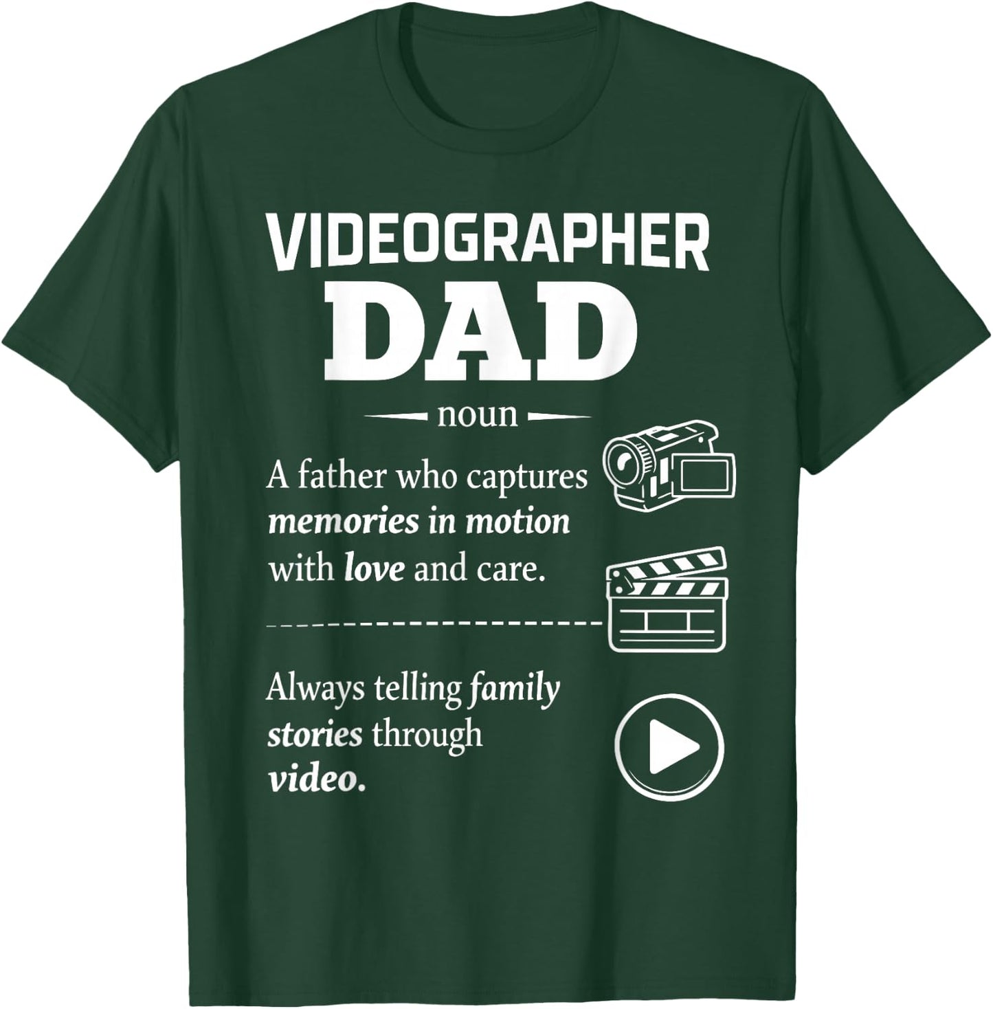 Videographer Dad Video Creator Father Family Memories T-Shirt - T-Shirt | Forest