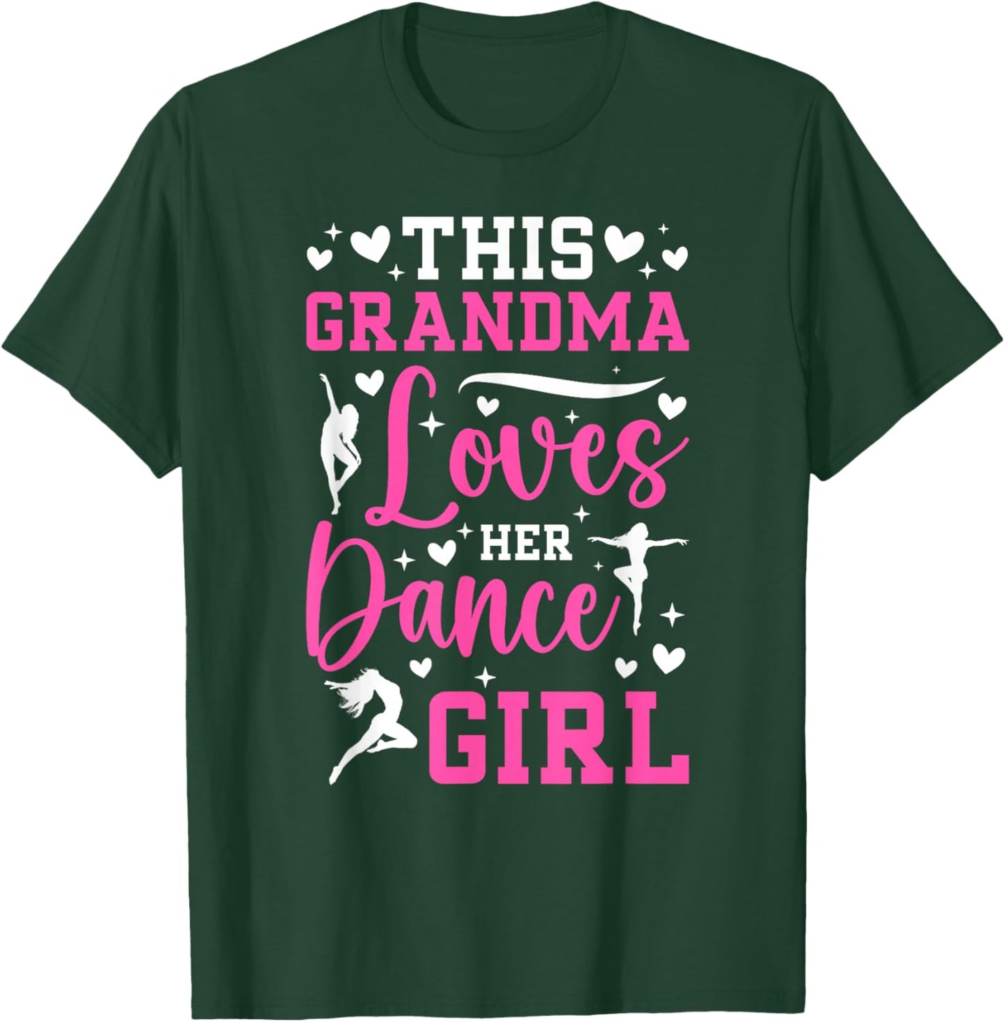 Dance Grandma Proud Grandma Of A Dancer Grandma T-Shirt - T-Shirt | Forest