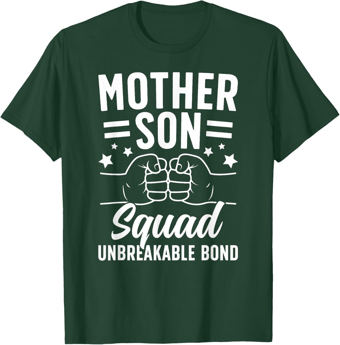 Mother Son Squad Unbreakable Bond Mom Son Squad T-Shirt - T-Shirt | Forest
