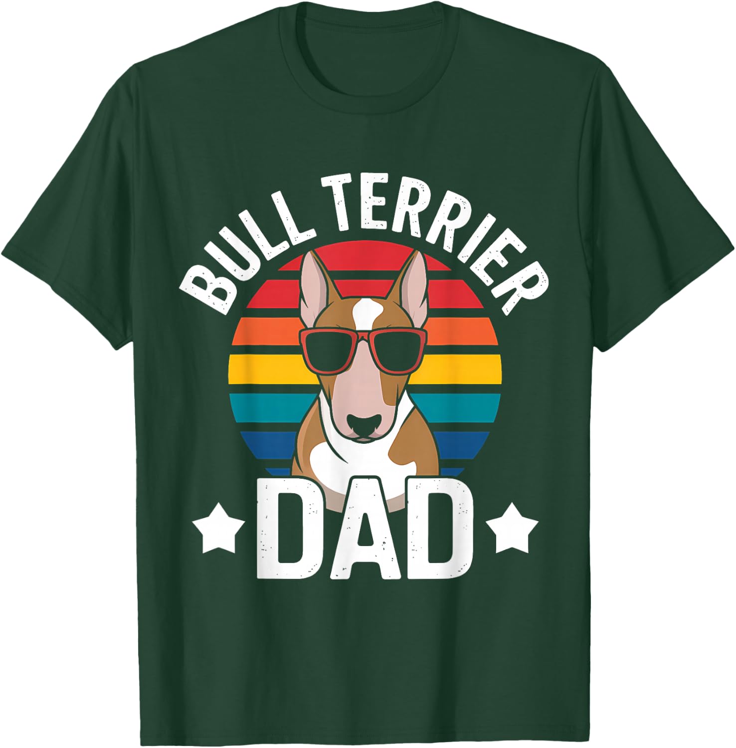 Best Bull Terrier Dad Ever Funny Bull Terrier , Black, S T-Shirt - T-Shirt | Forest
