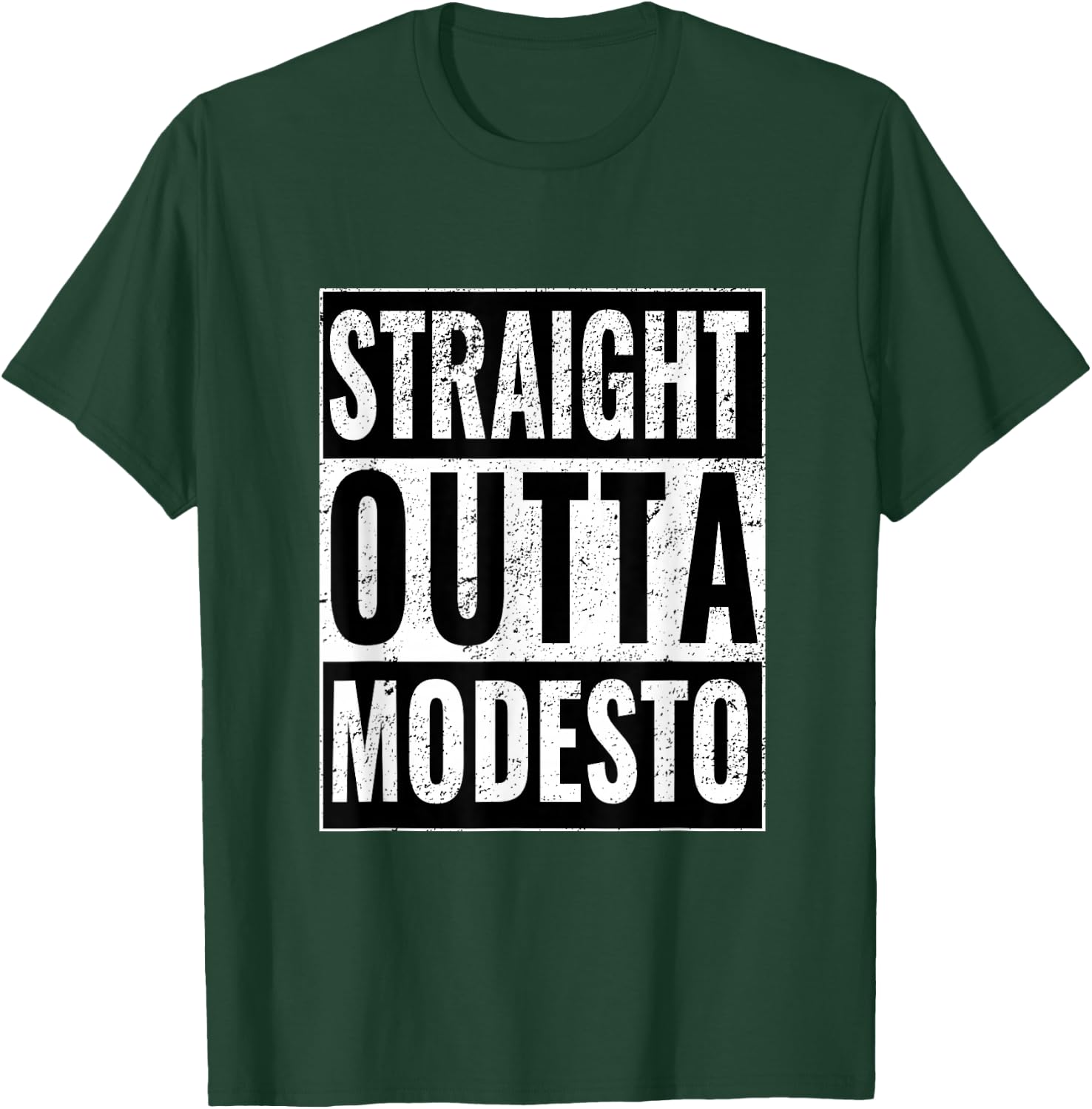 Straight Outta Modesto - Straight Out of Modesto T-Shirt - T-Shirt | Forest