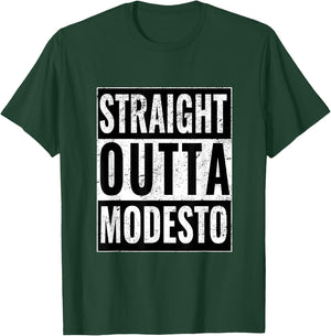 Straight Outta Modesto - Straight Out of Modesto T-Shirt - T-Shirt | Forest