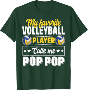 My Favorite Volleyball Player Calls Me Pop Pop Cute T-Shirt - T-Shirt | Forest