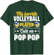 My Favorite Volleyball Player Calls Me Pop Pop Cute T-Shirt - T-Shirt | Forest