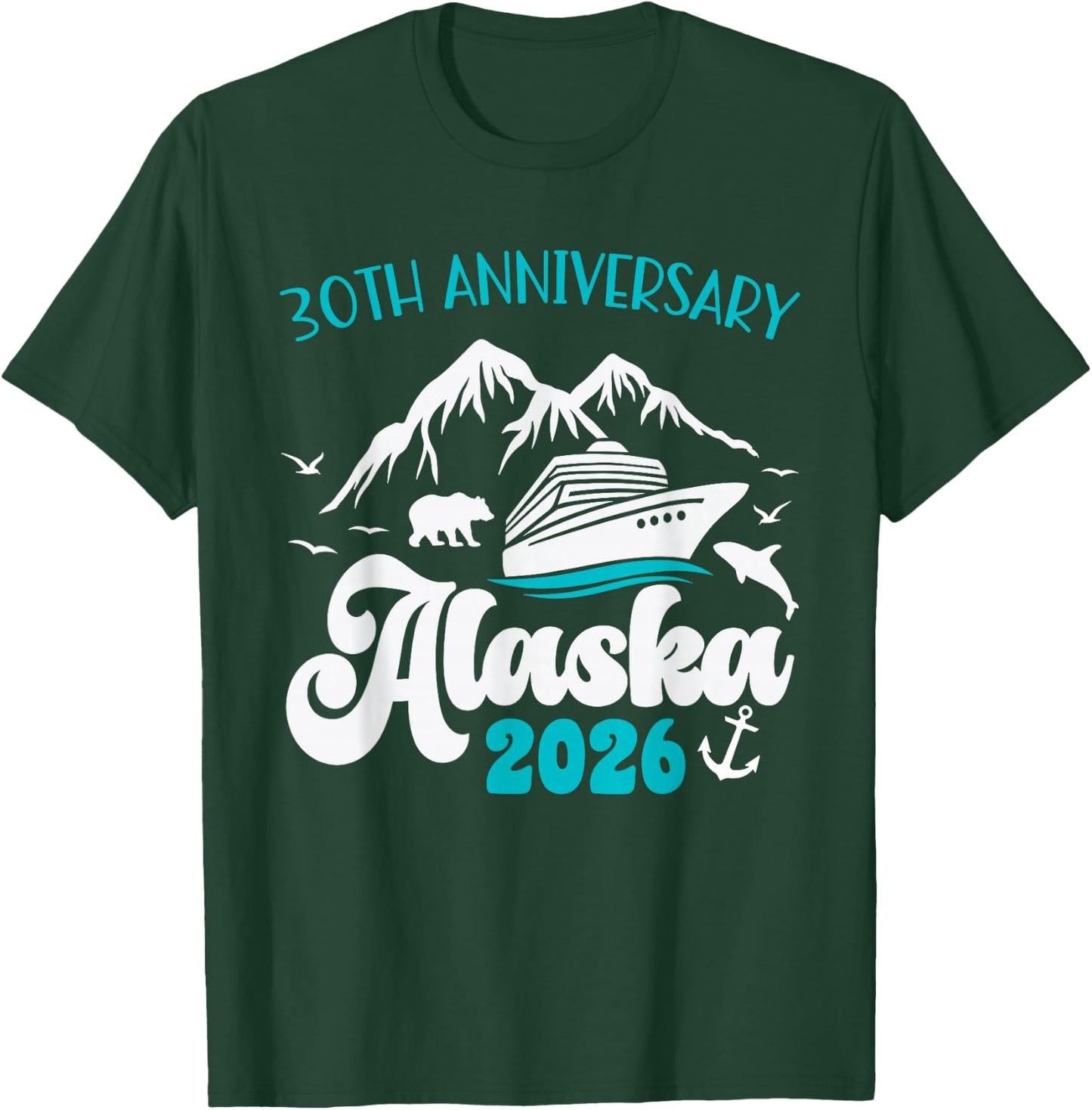 30th Anniversary Wedding Alaska Cruise 2026 Matching Couple T-Shirt - T-Shirt | Forest