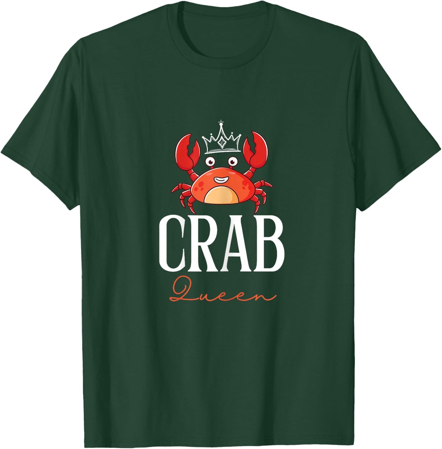 Funny Crab Queen | Ill-Tempered Person Grouch T-Shirt - T-Shirt | Forest