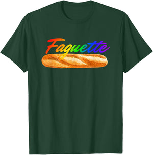 Fagquette Baguette Rainbow Flag Pride Bakery LGBTQ Month T-Shirt - T-Shirt | Forest