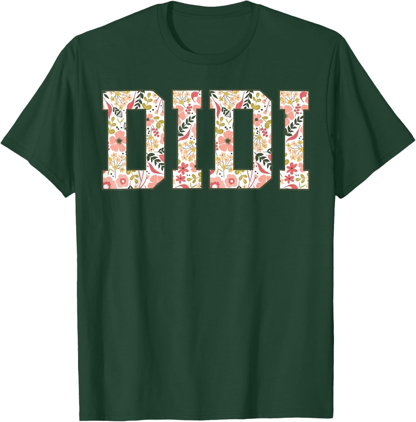 Didi Floral Best Didi Ever Didi Era Mothers Day Grandma T-Shirt - T-Shirt | Forest