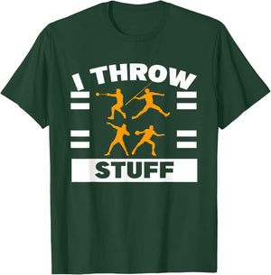 I Throw Stuff Shot Put Discus Track And Field Thrower T-Shirt - T-Shirt | Forest