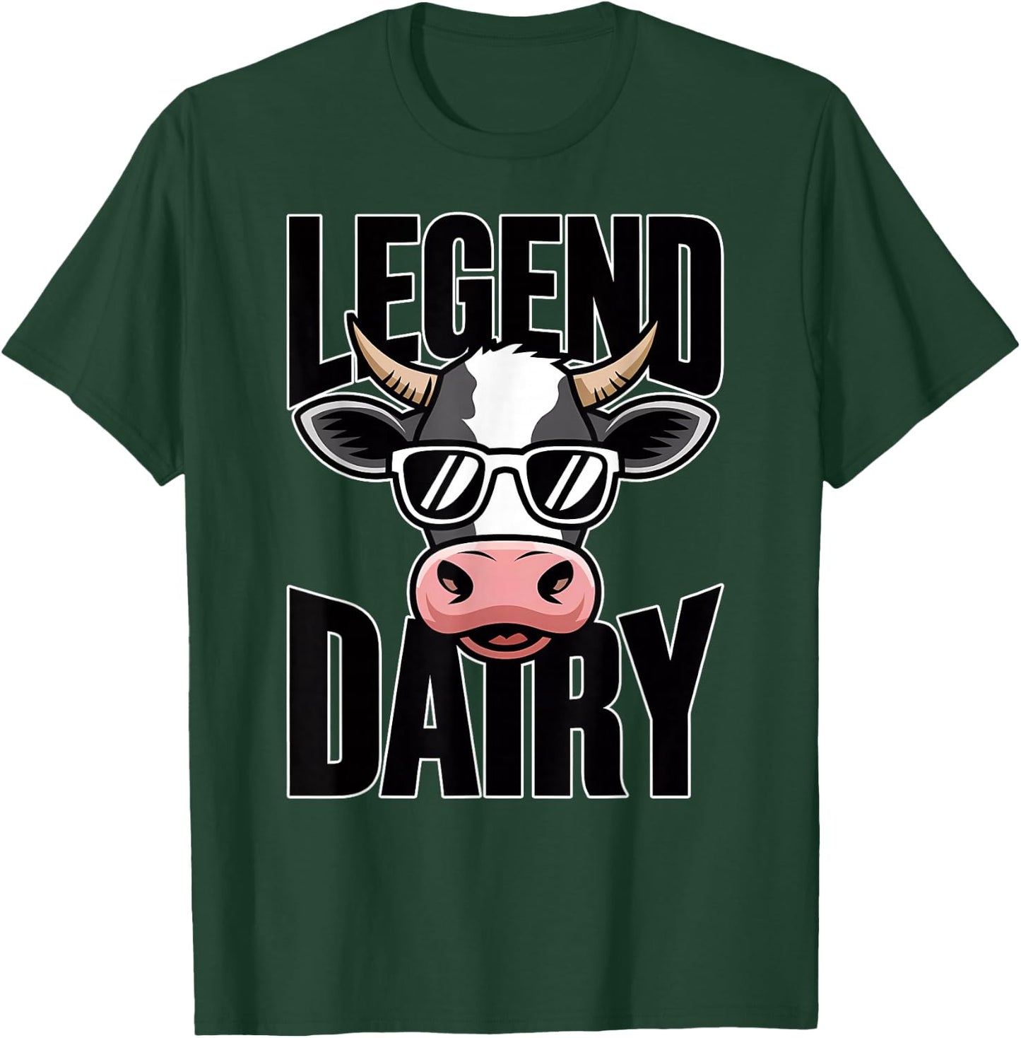 Legend Dairy Funny Cow Farmer Rancher Farm Animal Pun T-Shirt - T-Shirt | Forest