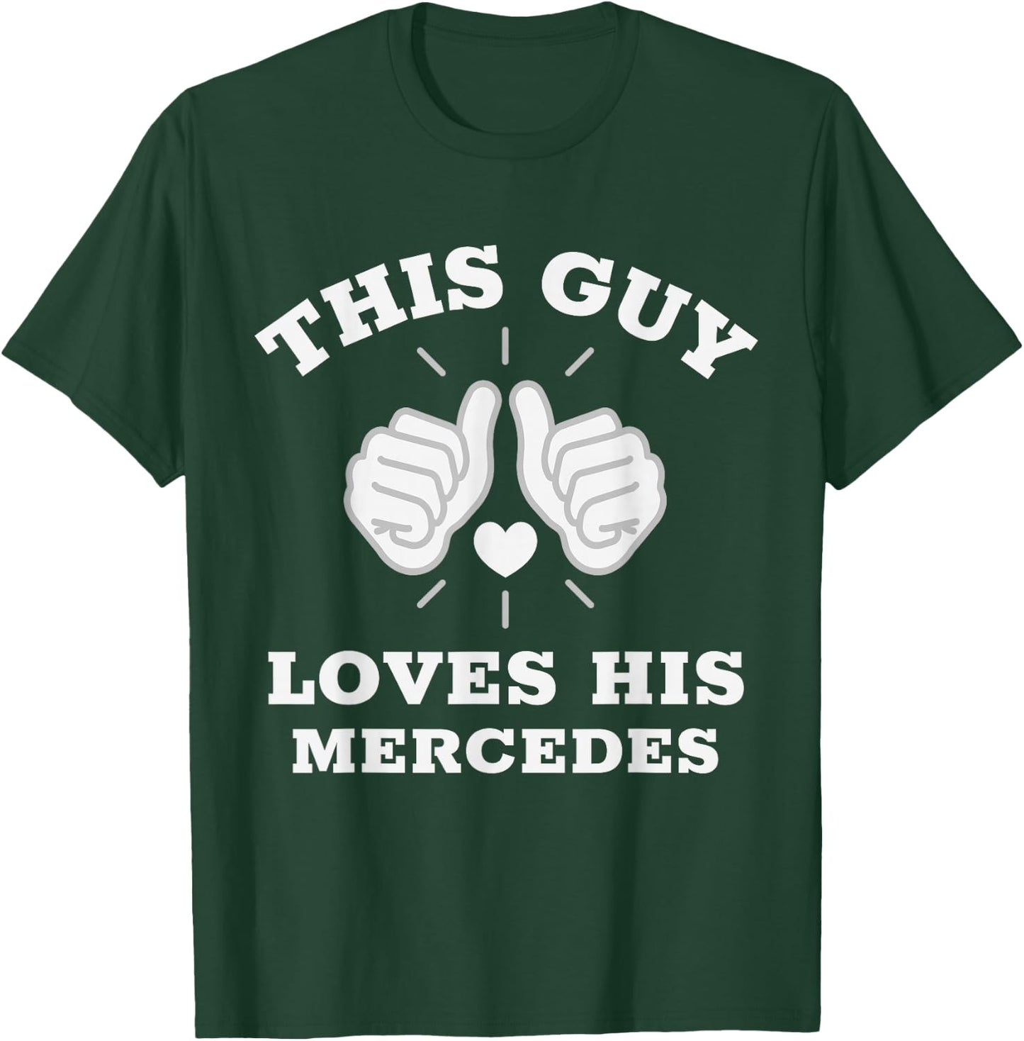Dieser Typ liebt seinen Mercedes T-Shirt - T-Shirt | Forest