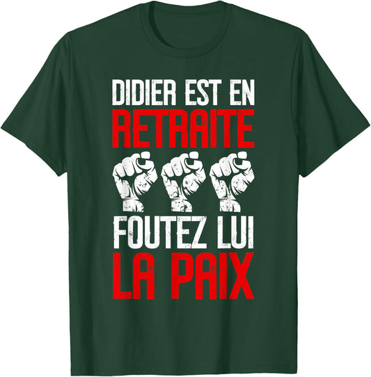 Funny Didier Retirement Retirement Gift Funny , Black, S T-Shirt - T-Shirt | Forest