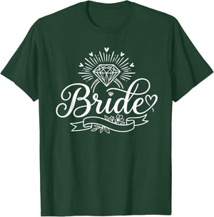 Bride Funny Bachelorette Party Bridal Engaged Bridesmaid T-Shirt - T-Shirt | Forest