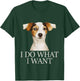 I Do What I Want - Jack Russell Terrier Puppy Dog Lover Men Women Girls Kids T-Shirt - T-Shirt | Forest