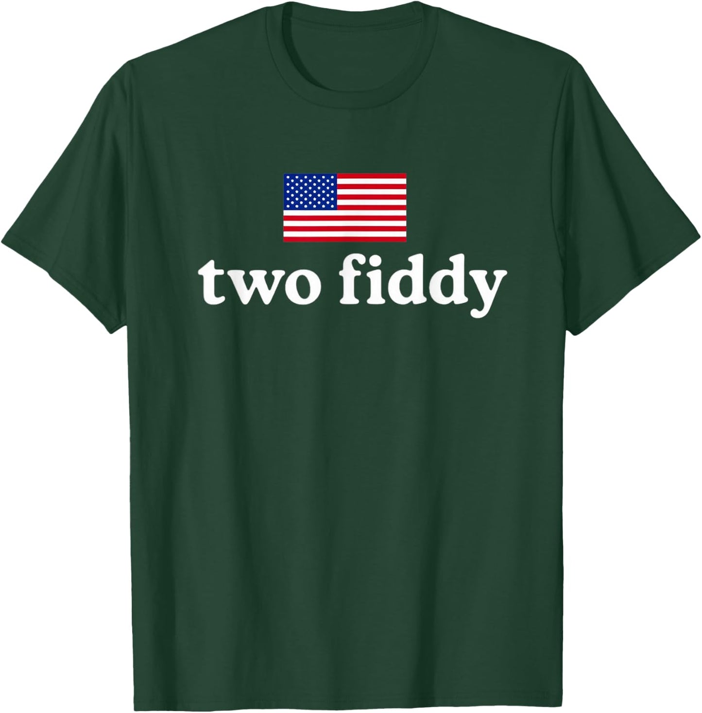 Two Fiddy T-Shirt - T-Shirt | Forest