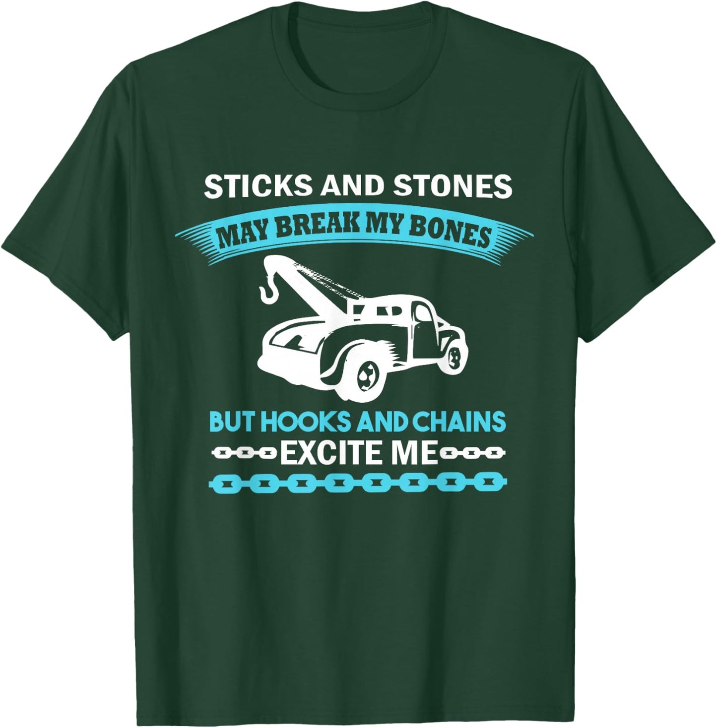 Tow Truck Driver Quote - Funny Tow Trucker T-Shirt - T-Shirt | Forest