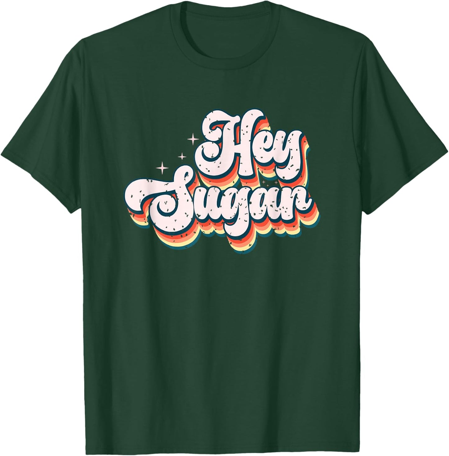 Hey Sugar Funky Retro Nostalgic Vibes T-Shirt - T-Shirt | Forest