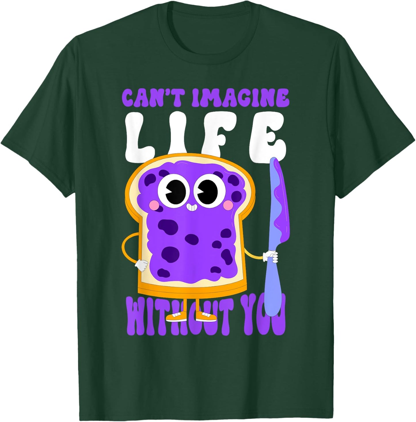 Can't Imagine Life Without You Grape Jelly Fruit-Themed Art T-Shirt - T-Shirt | Forest