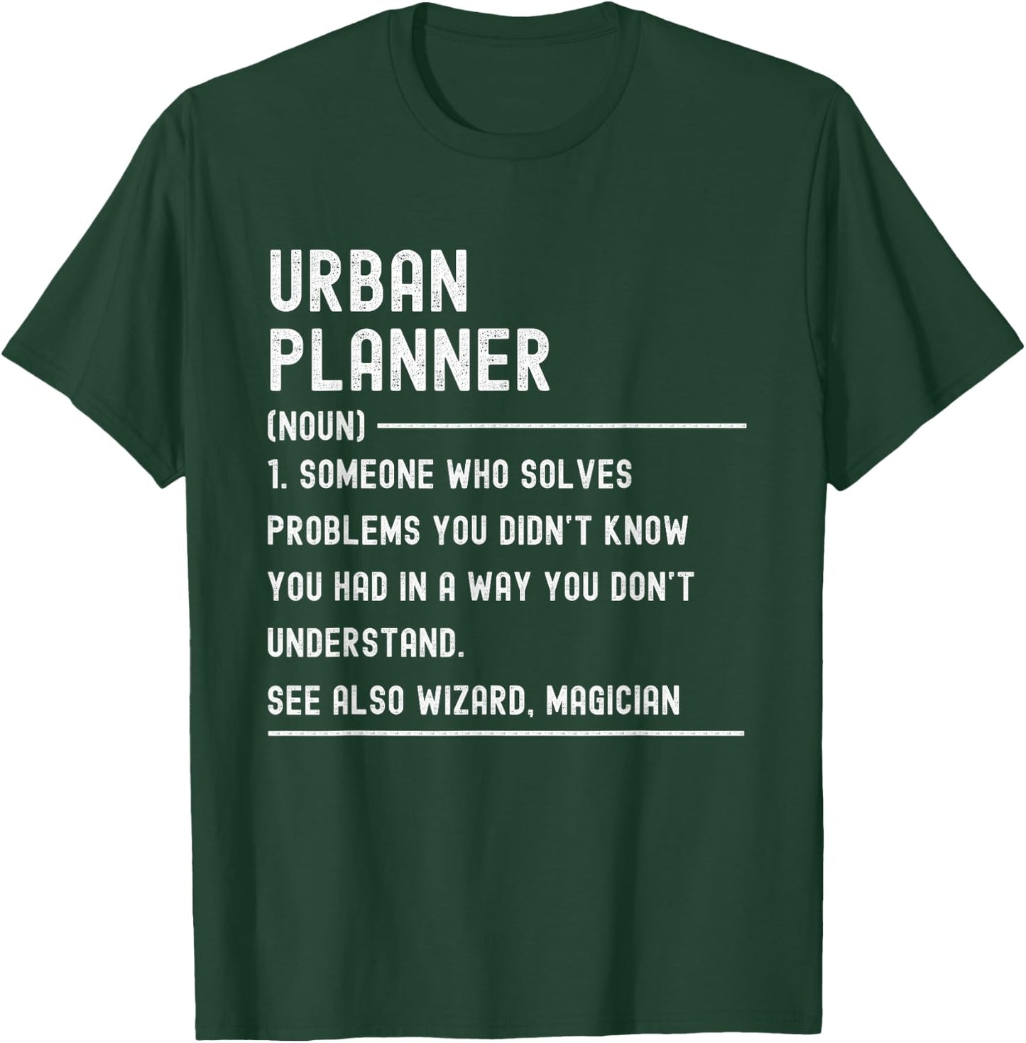 Urban Planner Definition Shirts Funny Job Title T-Shirt - T-Shirt | Forest