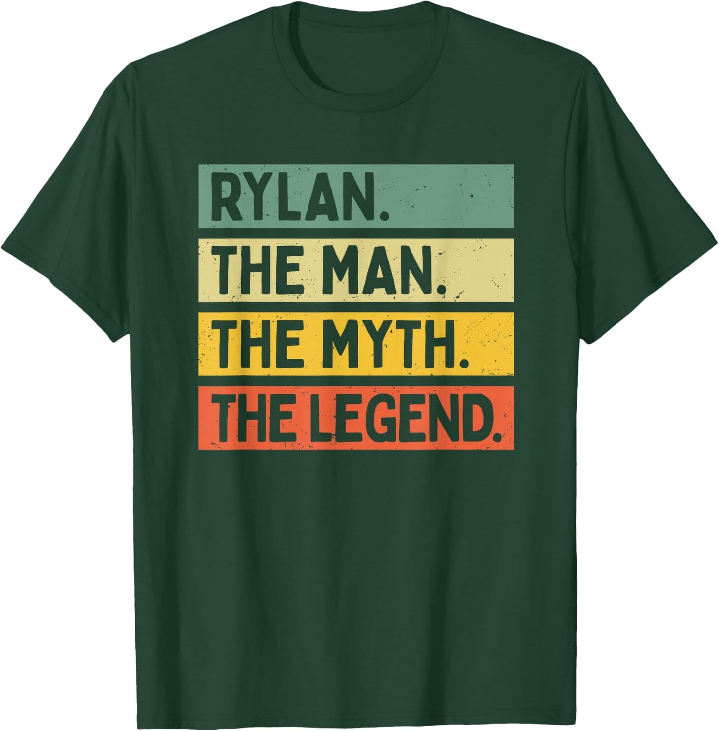 Rylan The Man The Myth The Legend Funny Personalized Quote T-Shirt - T-Shirt | Forest