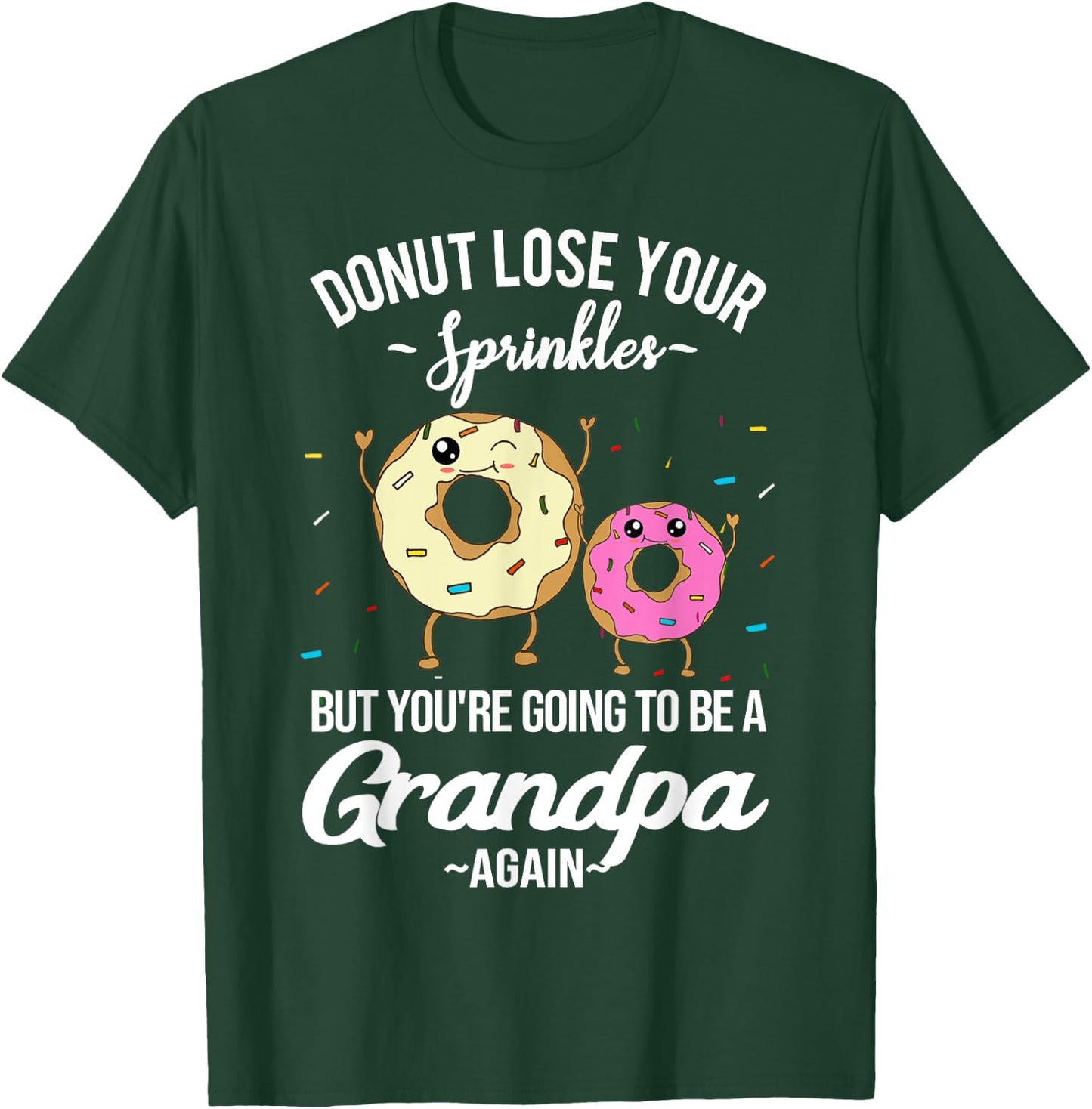 You're Going to be a Grandpa Again Funny Baby Announcement T-Shirt - T-Shirt | Forest
