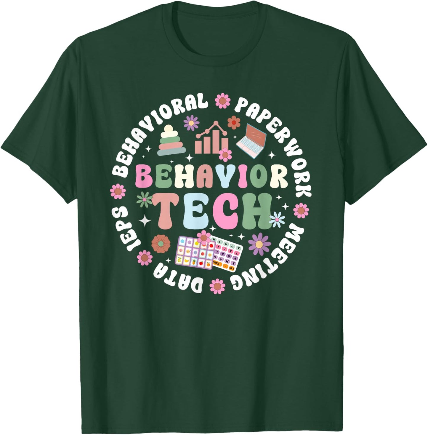 Behavior Tech Groovy Behavior Technician Behavioral Tech T-Shirt - T-Shirt | Forest