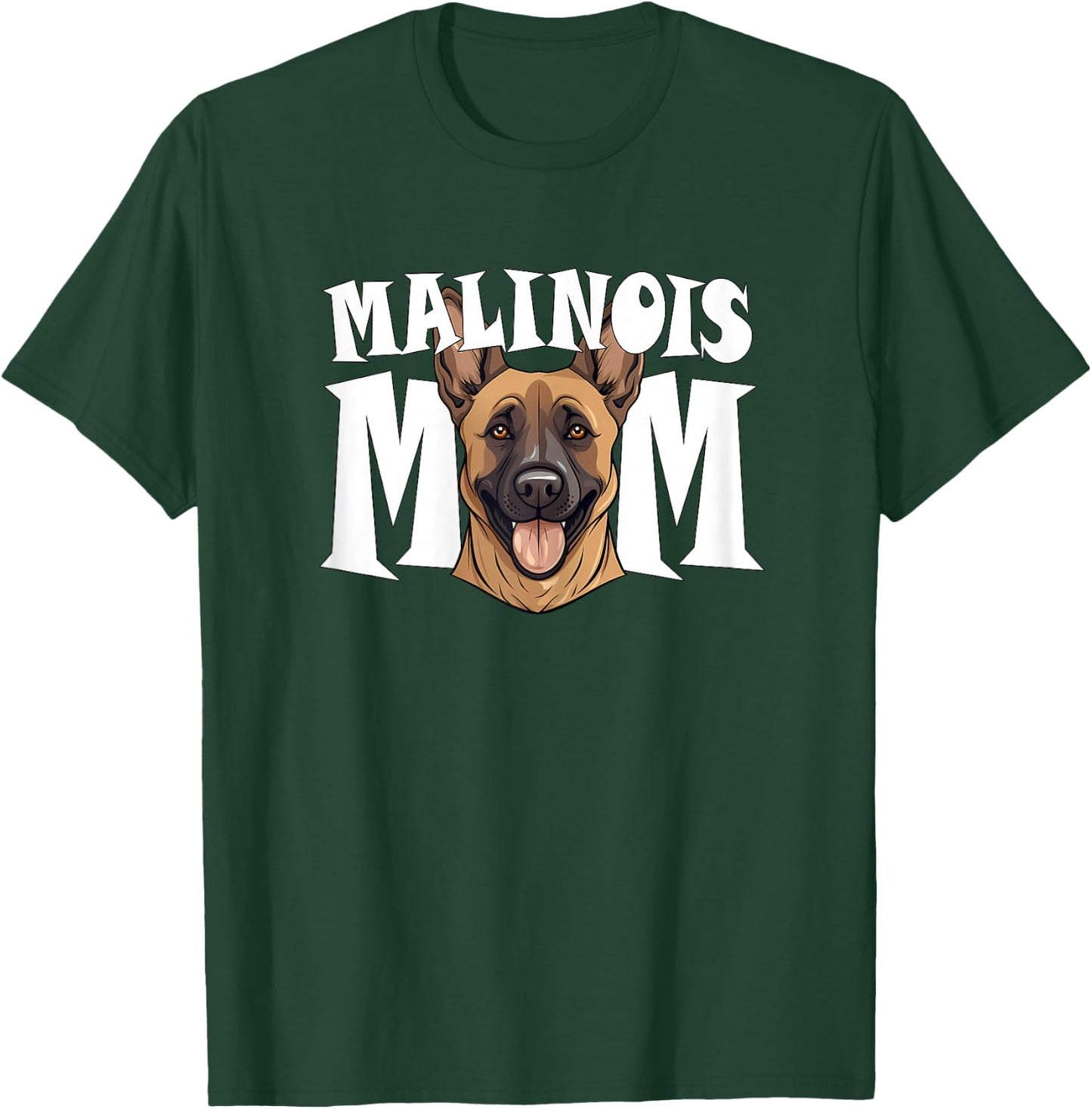 Belgian Malinois Mom Cute Shepherd Dog Mother T-Shirt - T-Shirt | Forest