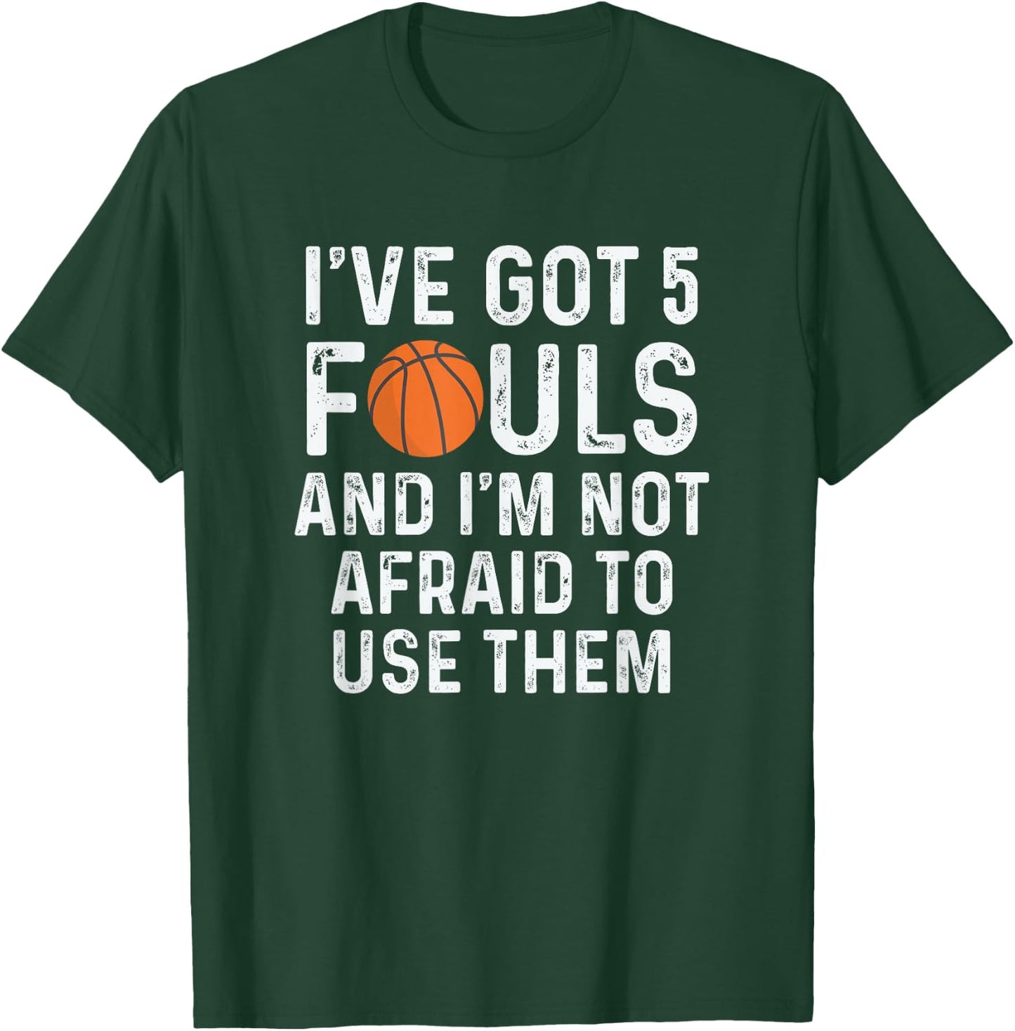 Funny Basketball Player Hoops 5 Fouls T-Shirt - T-Shirt | Forest