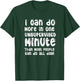 Do More One Unsupervised Minute Most People Can Do All Day T-Shirt - T-Shirt | Forest