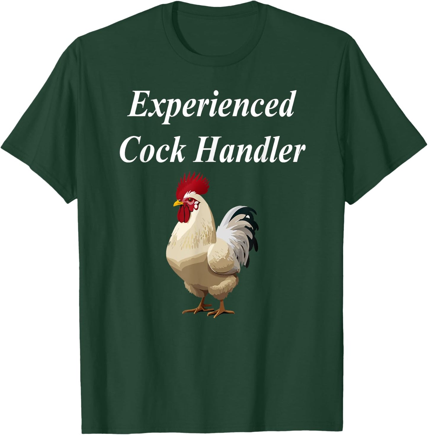 Experienced Cock Handler Raunchy Women's Funny Gift T-Shirt - T-Shirt | Forest