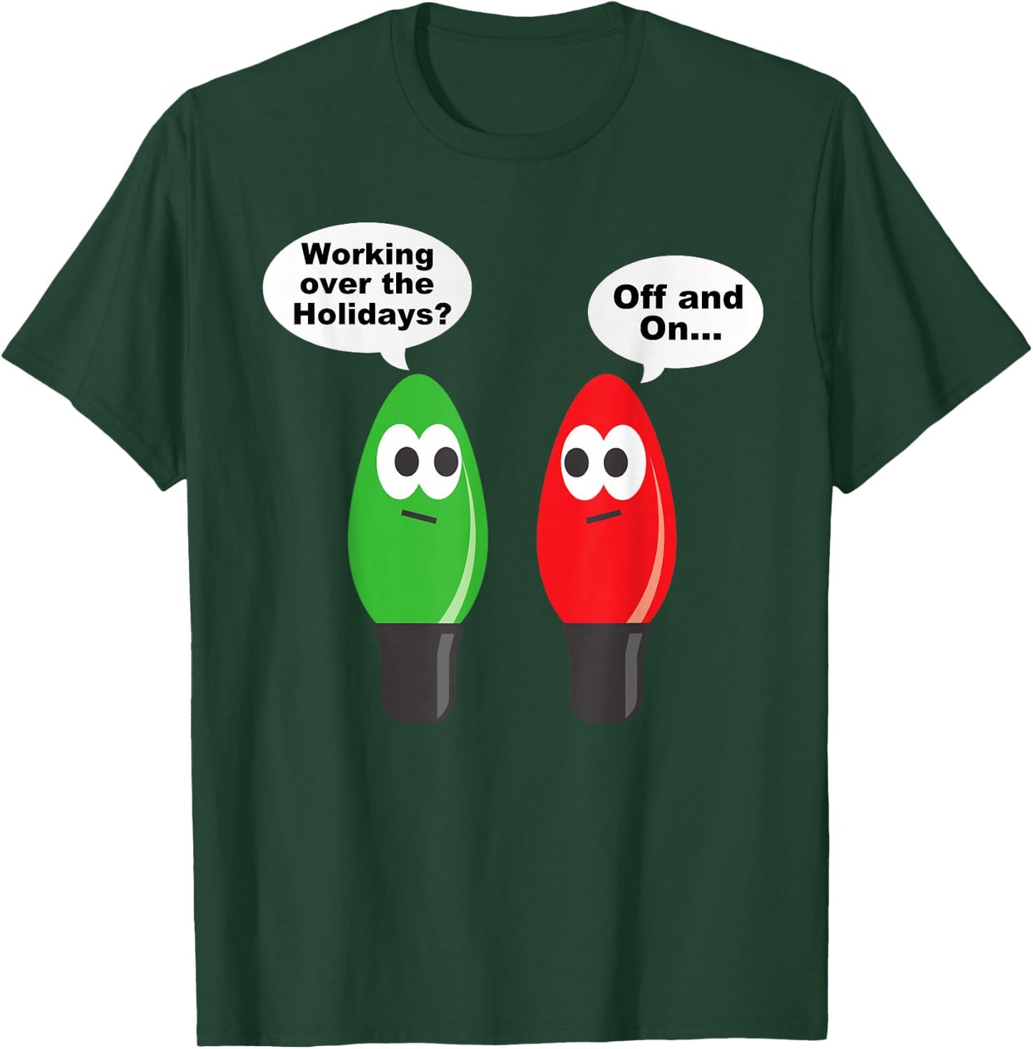 Funny Christmas Lights Joke Light Bulb Working Off On Pun T-Shirt - T-Shirt | Forest