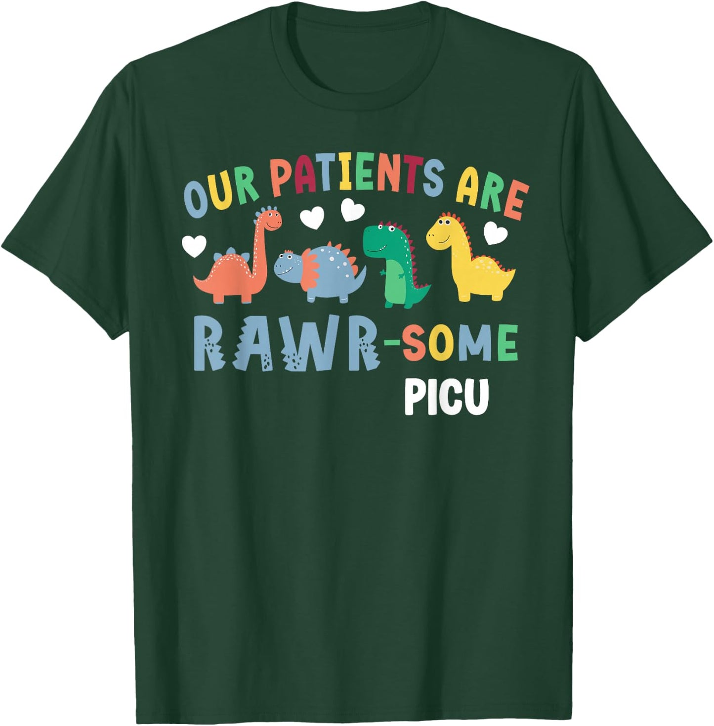 PICU Nurse Pediatric Intensive Care Unit Pediatric ICU Nurse T-Shirt - T-Shirt | Forest