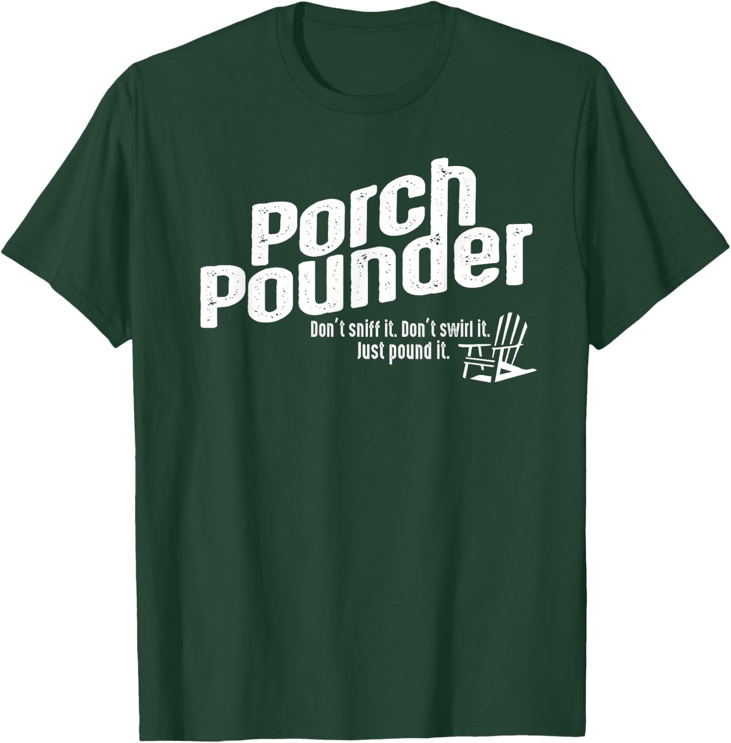 Porch Pounders Wine Drinking Shirt T-Shirt - T-Shirt | Forest
