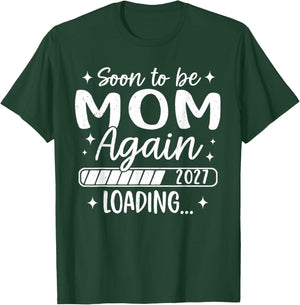 Soon to Be Mom Again 2027 Loading Family Matching T-Shirt - T-Shirt | Forest