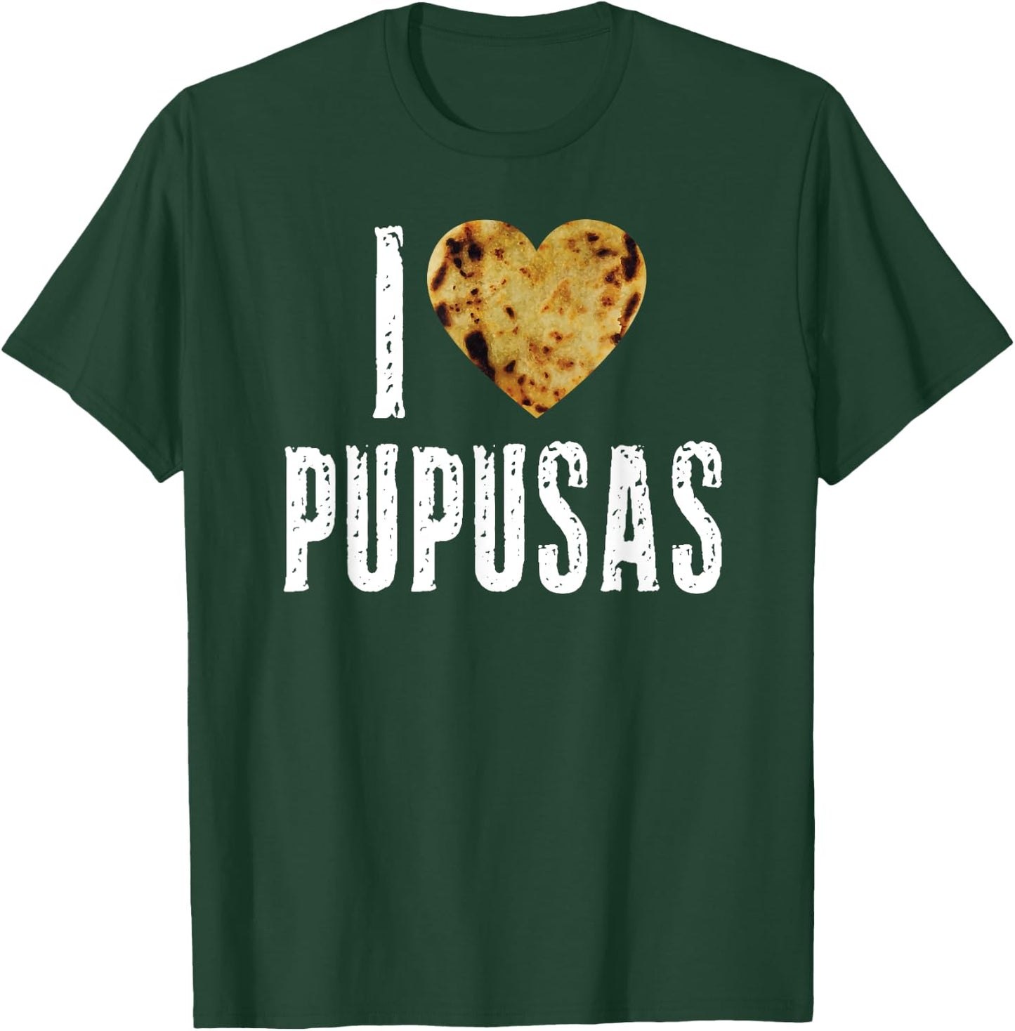 Pupusas I Love Pupusas Salvadorian Food Salvador Vos Torogoz T-Shirt - T-Shirt | Forest
