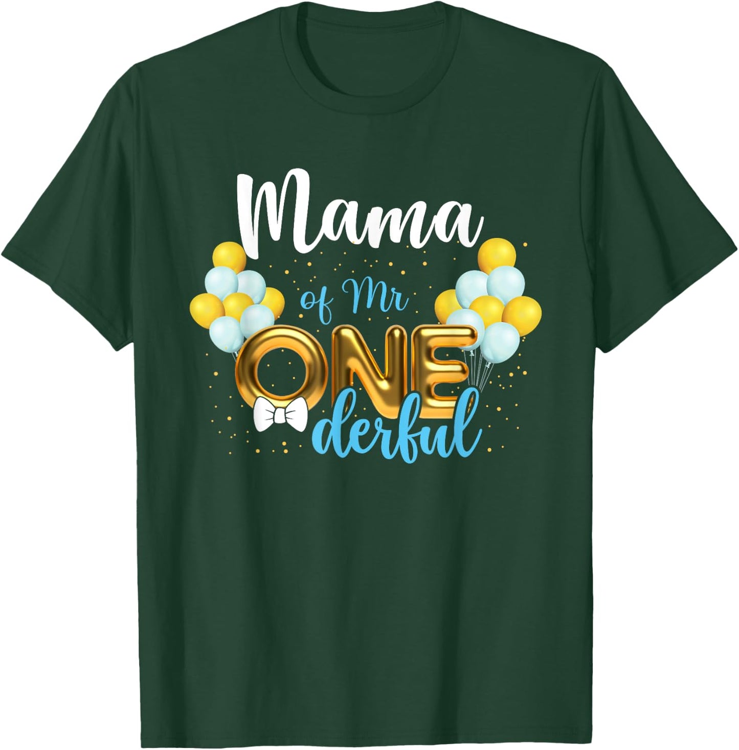 Mama of Mr Onederful 1st Birthday First One-Derful T-Shirt - T-Shirt | Forest