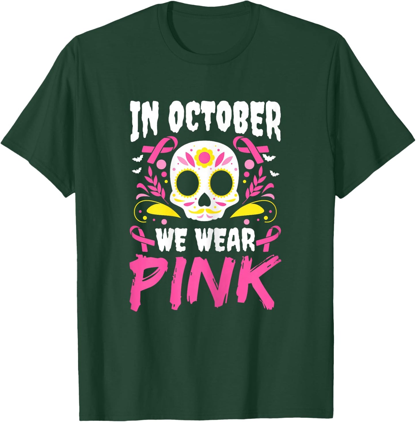 In October We Wear Pink Mexican Halloween Cancer Fighter T-Shirt - T-Shirt | Forest