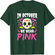 In October We Wear Pink Mexican Halloween Cancer Fighter T-Shirt - T-Shirt | Forest