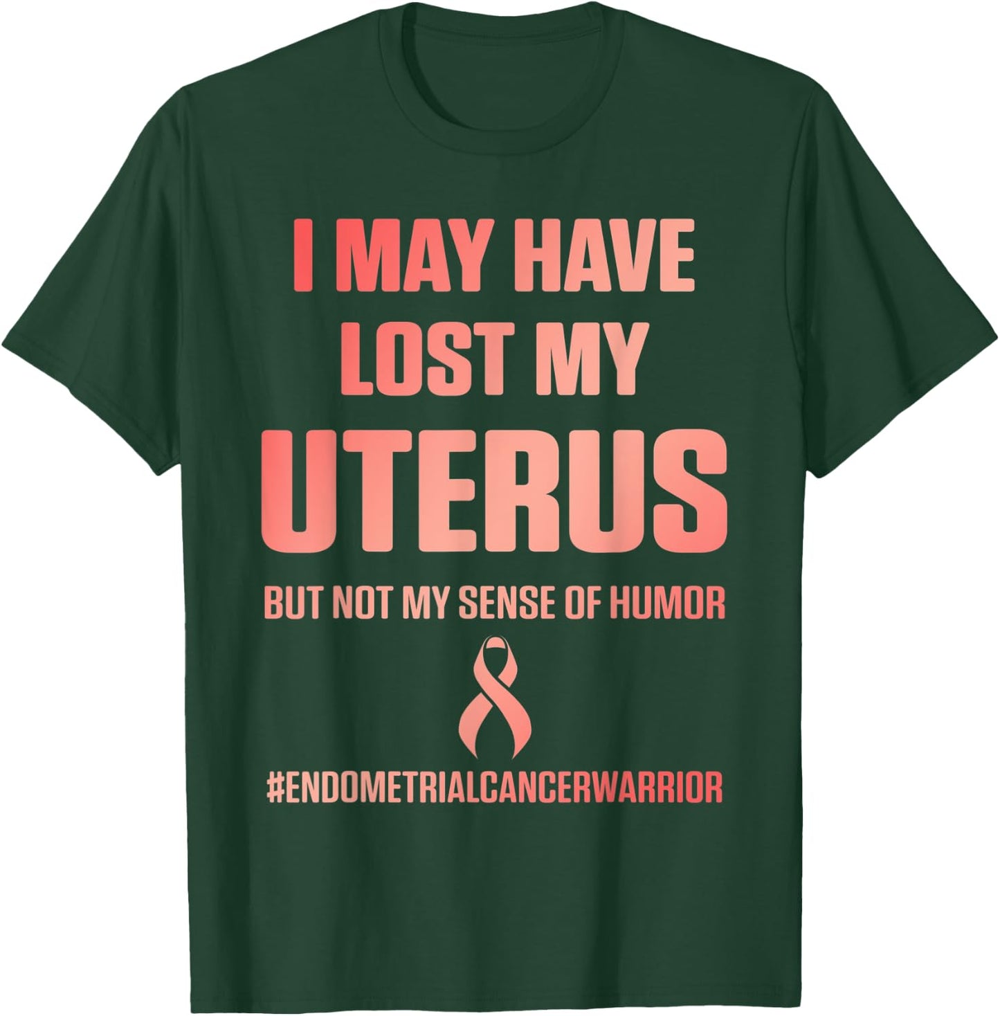 Endometrial Uterine Cancer Survivor Peach Ribbon Warrior T-Shirt - T-Shirt | Forest