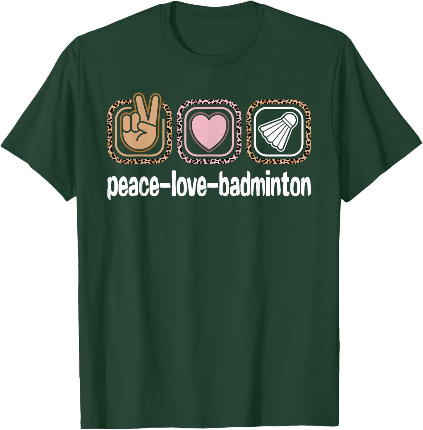 Badminton Leopard Print Women Girls Kid Peace Love Badminton T-Shirt - T-Shirt | Forest