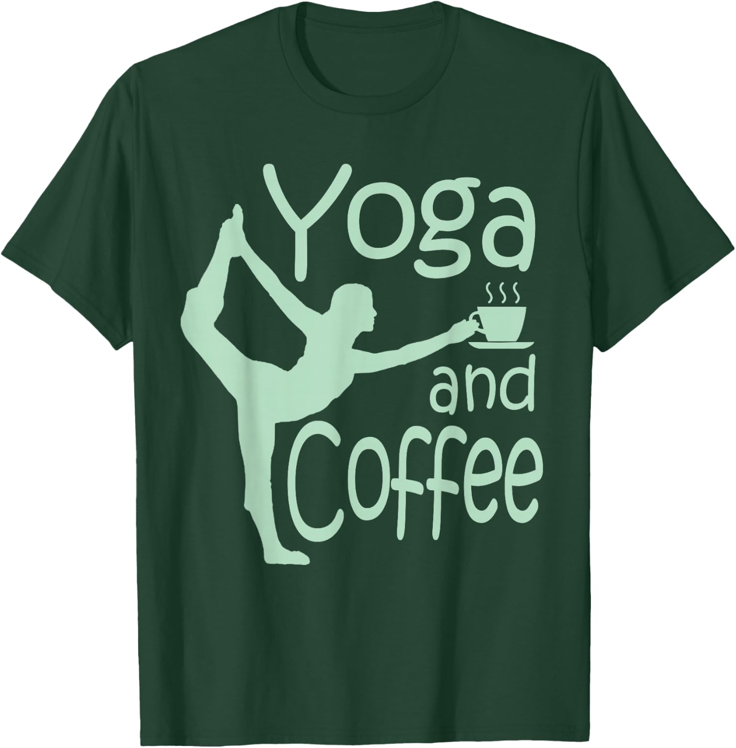 Yoga with Sayings Yoga and Coffee T-Shirt - T-Shirt | Forest