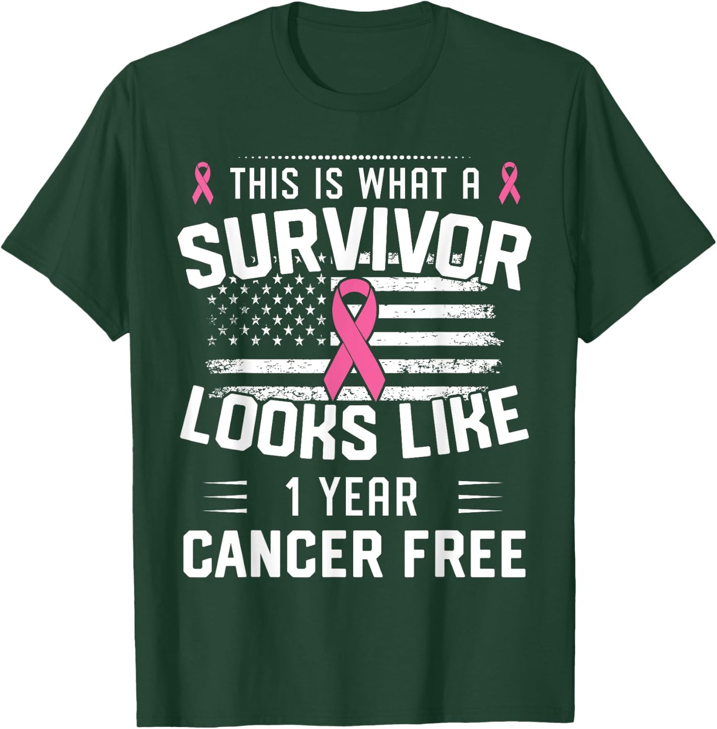 Breast Cancer 1 Year Survivor Of Being Breast Cancer Free T-Shirt - T-Shirt | Forest