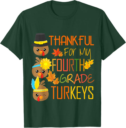 Thankful For My 4th Grade Turkey Thanksgiving Turkey Teacher T-Shirt - T-Shirt | Forest