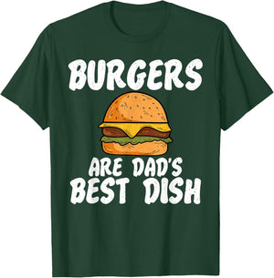 Burgers are Dads best Dish Burger Dad T-Shirt - T-Shirt | Forest