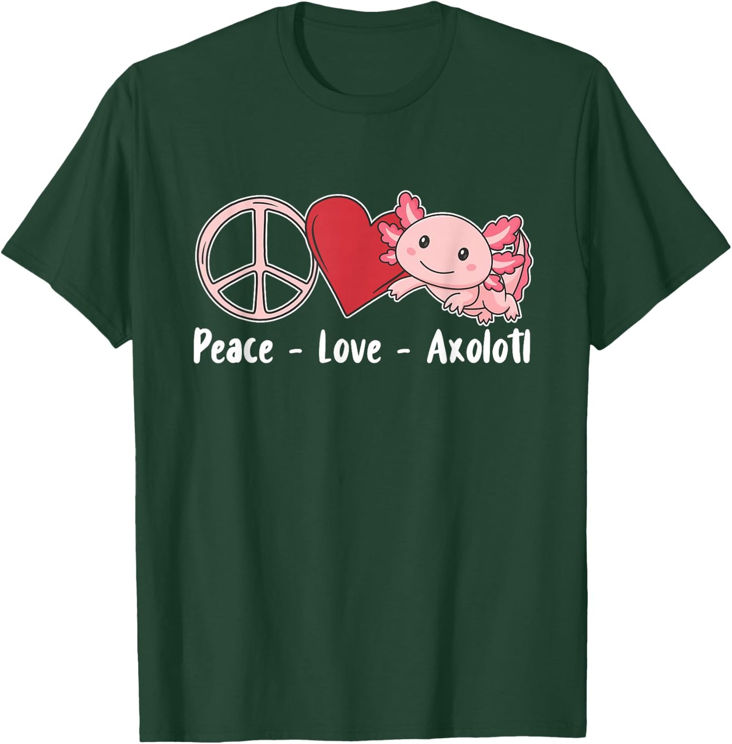Axolotl Cute Animals Kawaii Peace Love Axolotl T-Shirt - T-Shirt | Forest