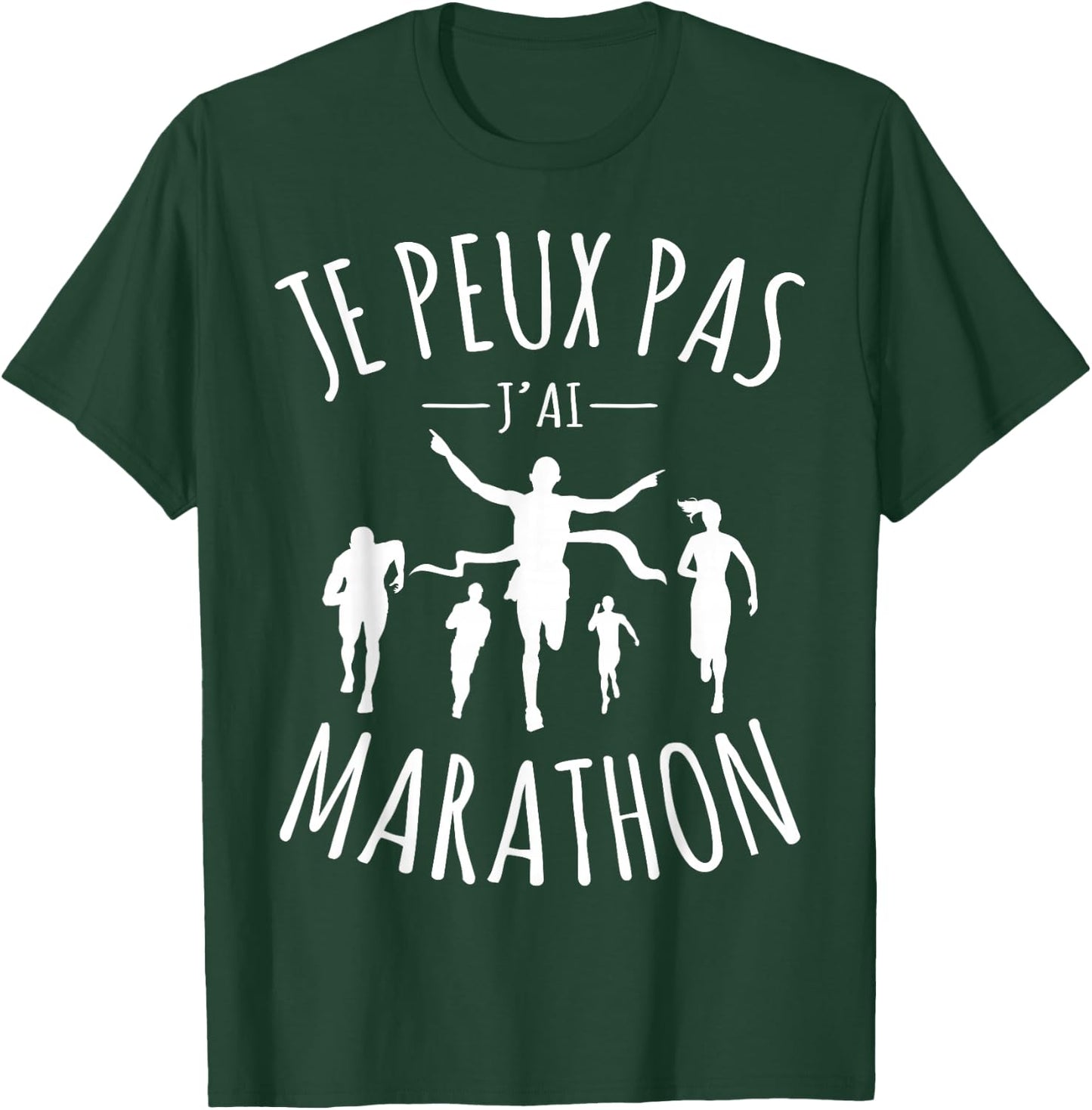 Je Peux Pas Je ai marathon Running Marathon Runner T-Shirt - T-Shirt | Forest