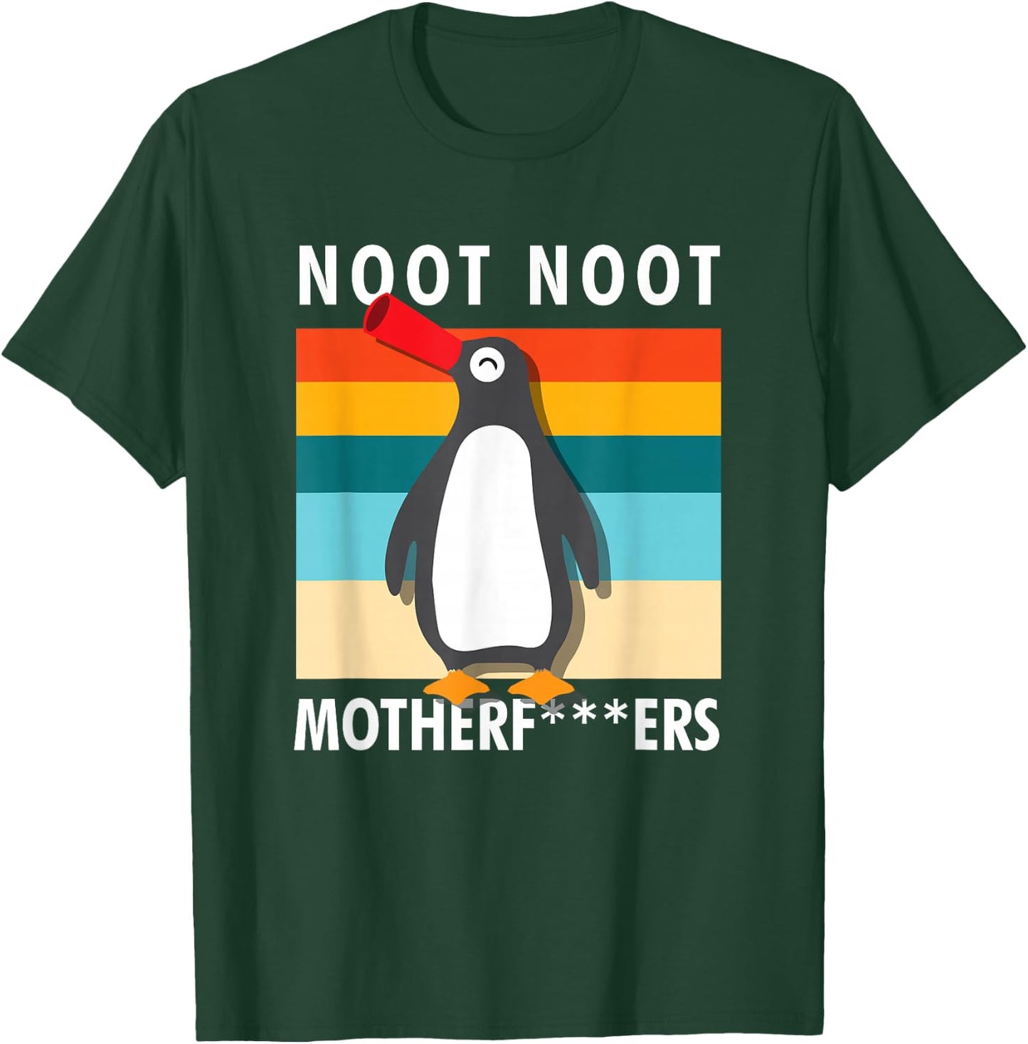 Rude Noot Noot Motherf-ers Sarcastic Graphic Penguin T-Shirt - T-Shirt | Forest